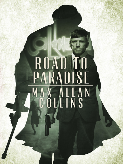 Title details for Road to Paradise by Max Allan Collins - Available